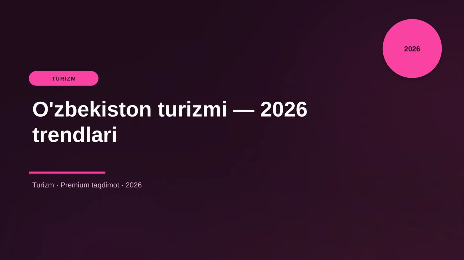 O'zbekiston turizmi — 2026 trendlari
