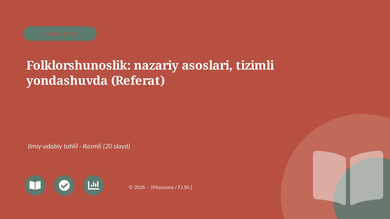 Folklorshunoslik: nazariy asoslari, tizimli yondashuvda (Referat)