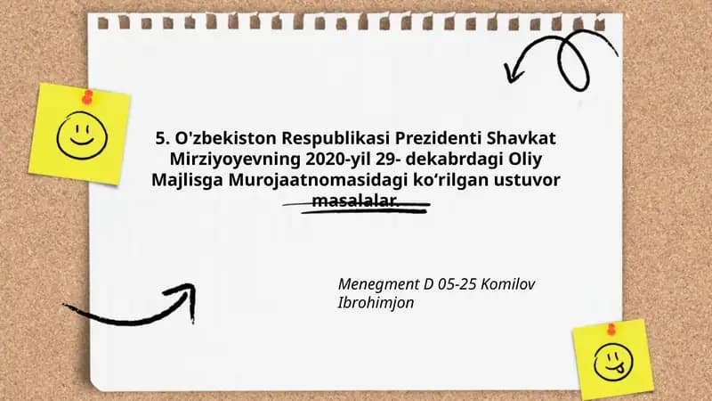 O'zbekiston Respublikasi Prezidenti Shavkat Mirziyoyevning 2020-yil 29- dekabrdagi Oliy Majlisga Murojaatnomasidagi koʻrilgan ustuvor masalalar.