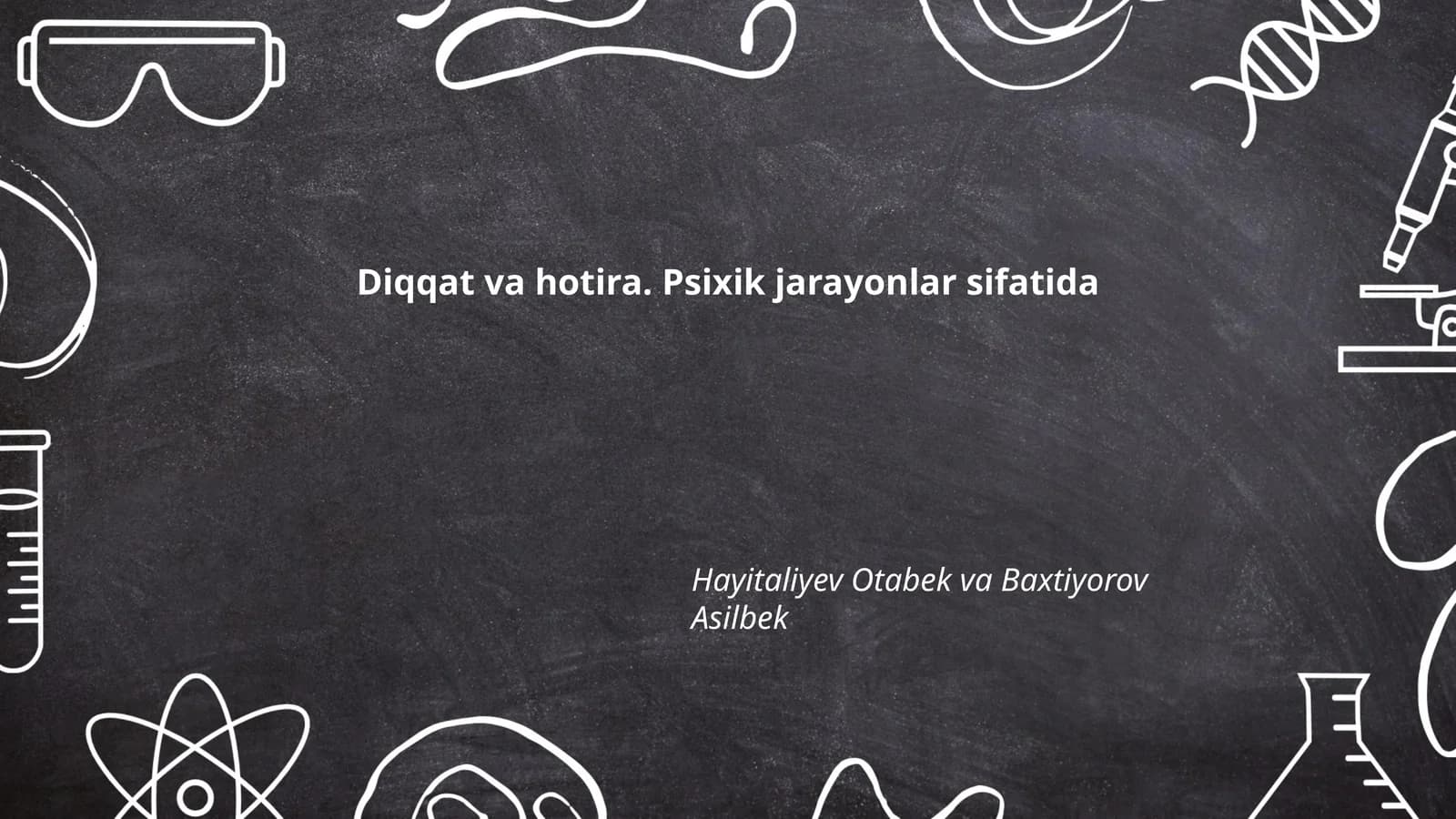 Diqqat va hotira. Psixik jarayonlar sifatida