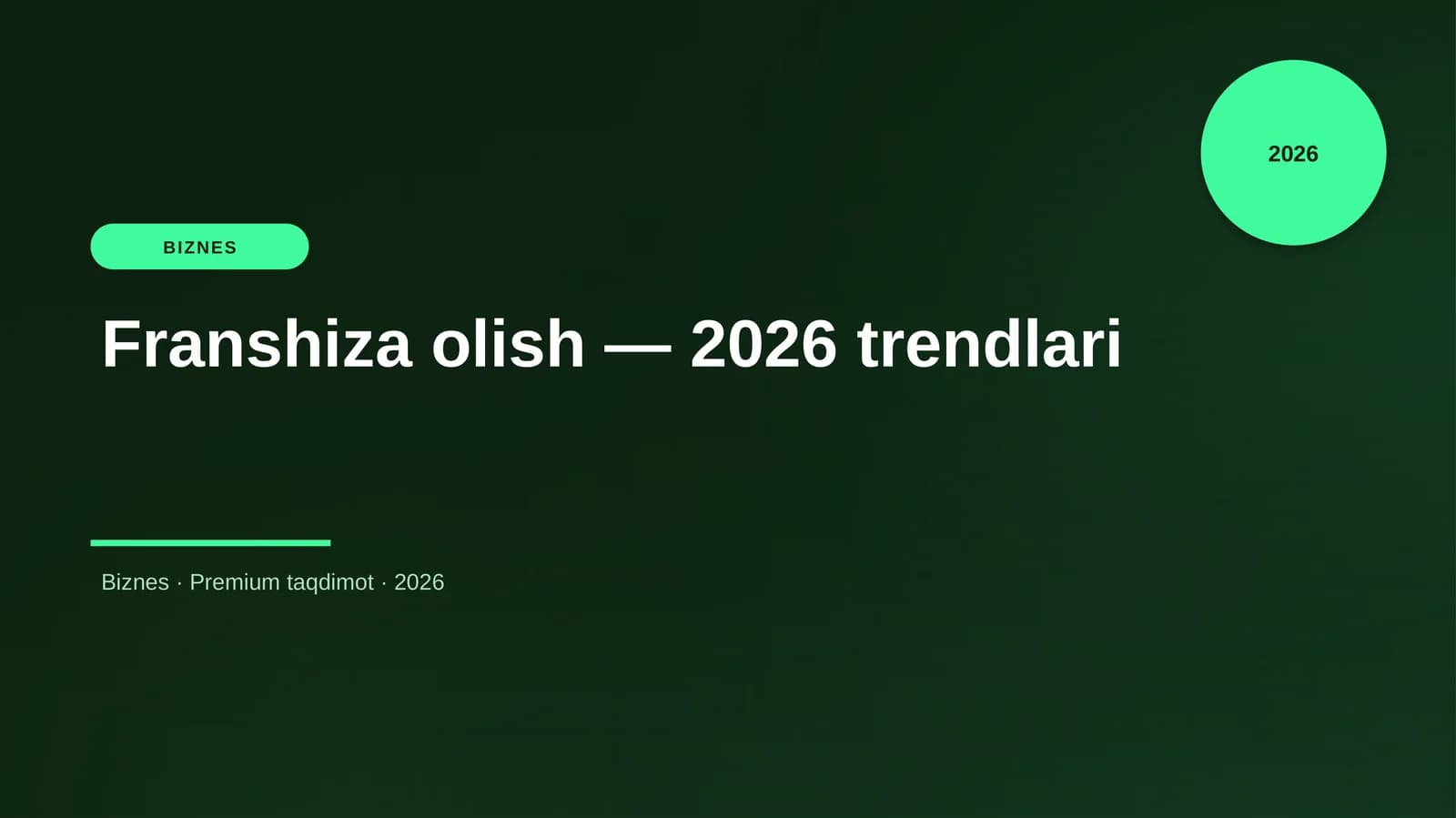 Franshiza olish — 2026 trendlari