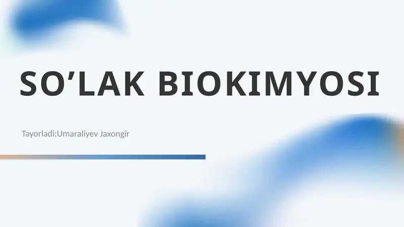 SOʼLAK BIOKIMYOSI