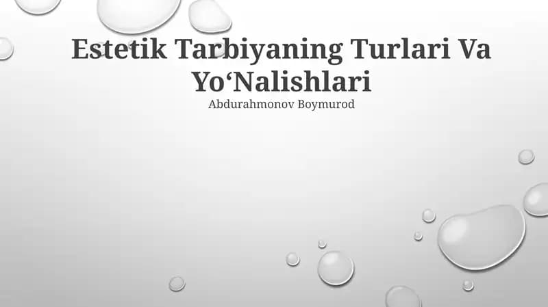 Estetik Tarbiyaning Turlari Va YoʻNalishlari