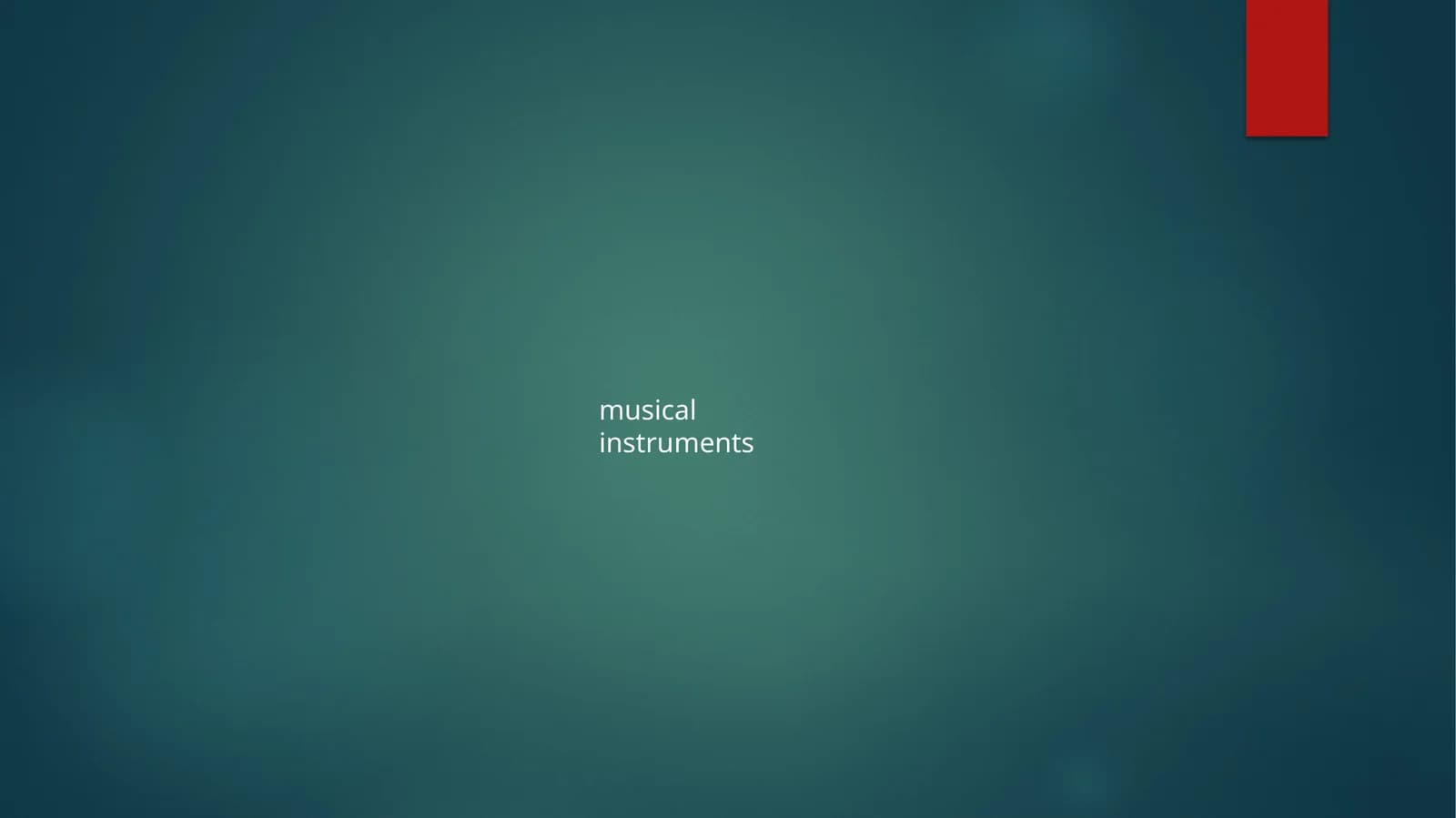 musical instruments