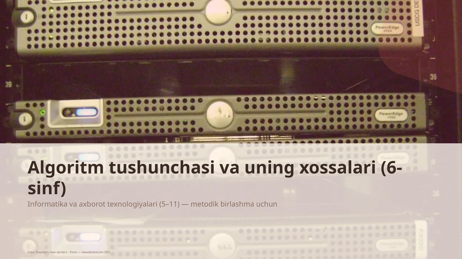 Algoritm tushunchasi va uning xossalari (6-sinf)