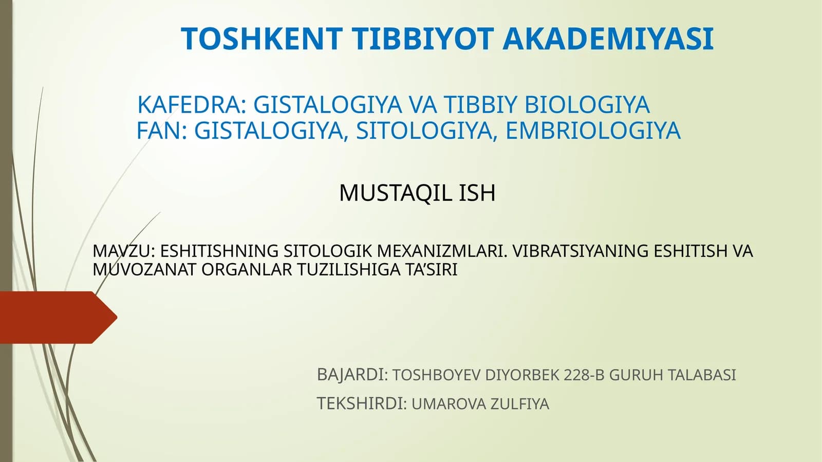 TOSHKENT TIBBIYOT AKADEMIYASI KAFEDRA: GISTALOGIYA VA TIBBIY BIOLOGIYA