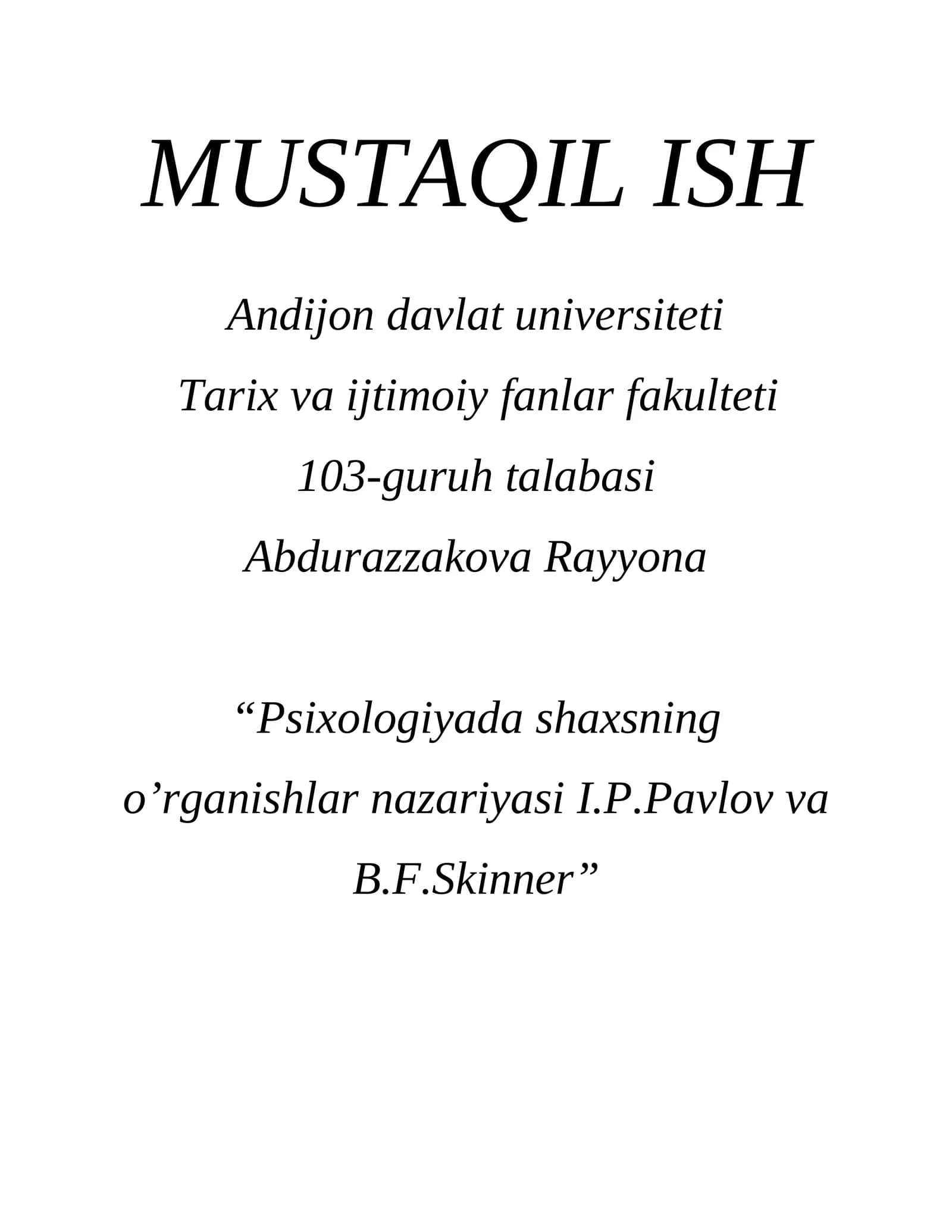 Psixologiyada shaxsning o’rganishlar nazariyasi I.P.Pavlov va B.F.Skinner