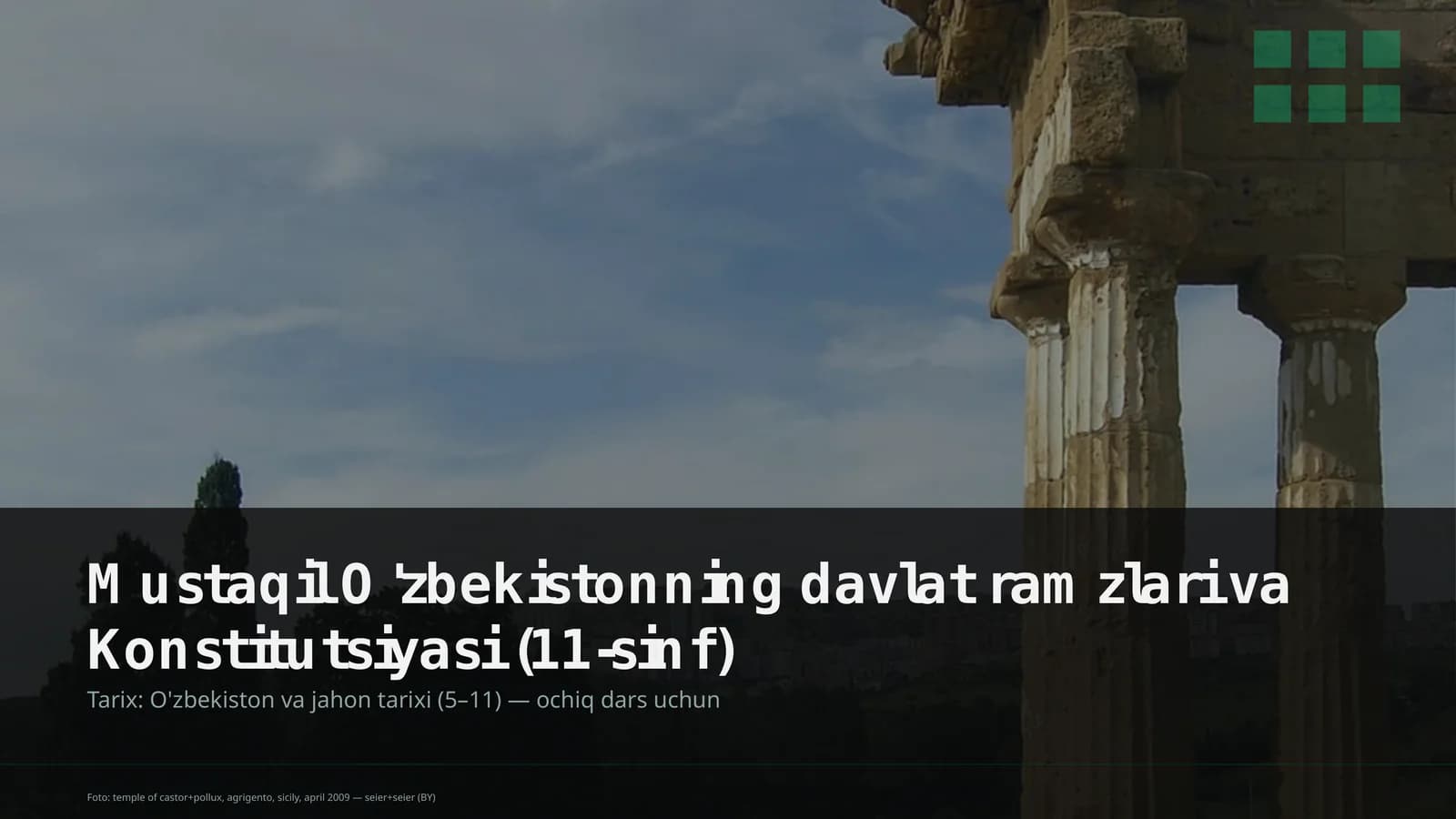 Mustaqil O'zbekistonning davlat ramzlari va Konstitutsiyasi (11-sinf)
