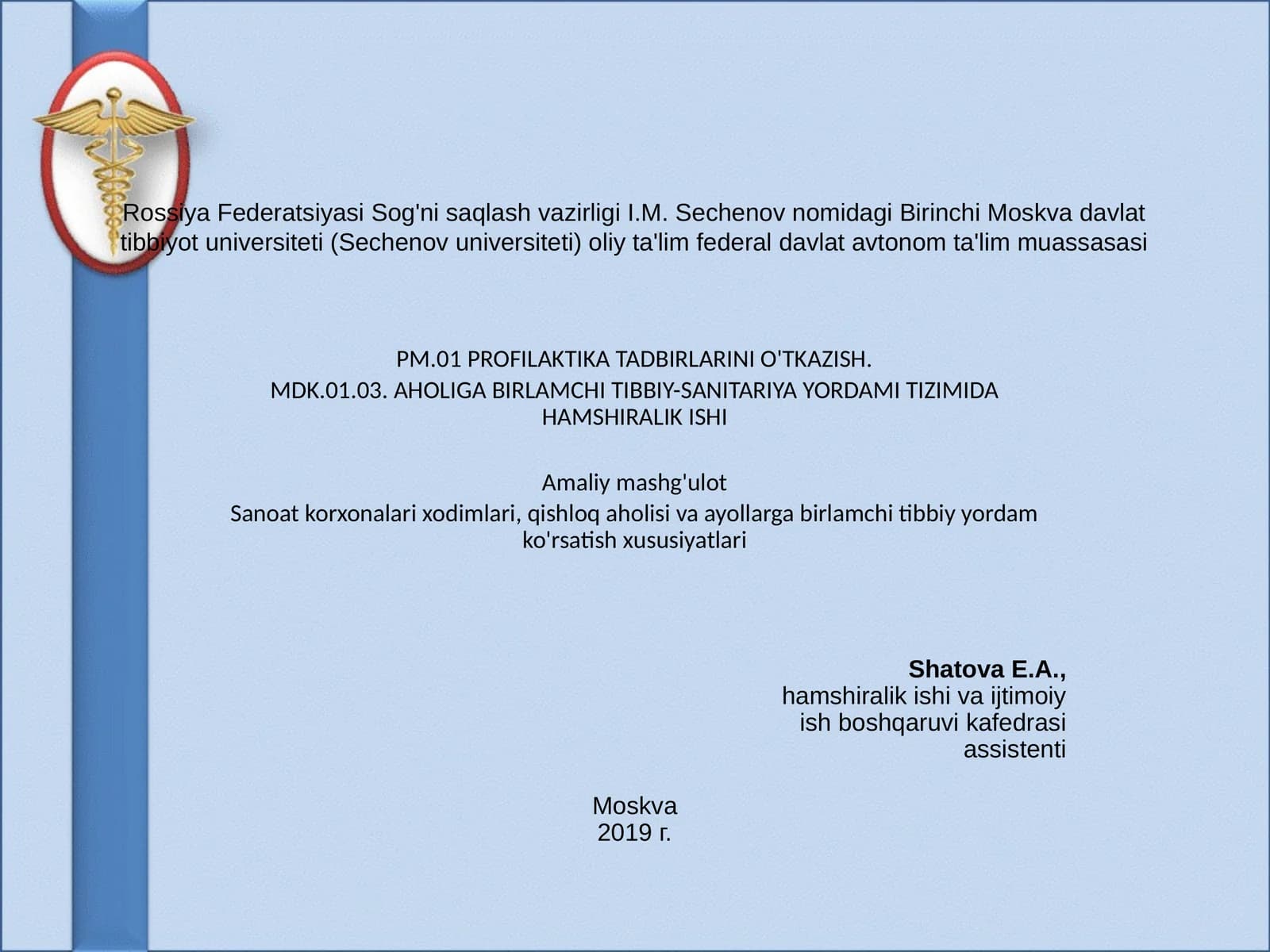 Birlamchi tibbiy-sanitariya yordamida hamshiralik ishi (4-mashg'ulot)