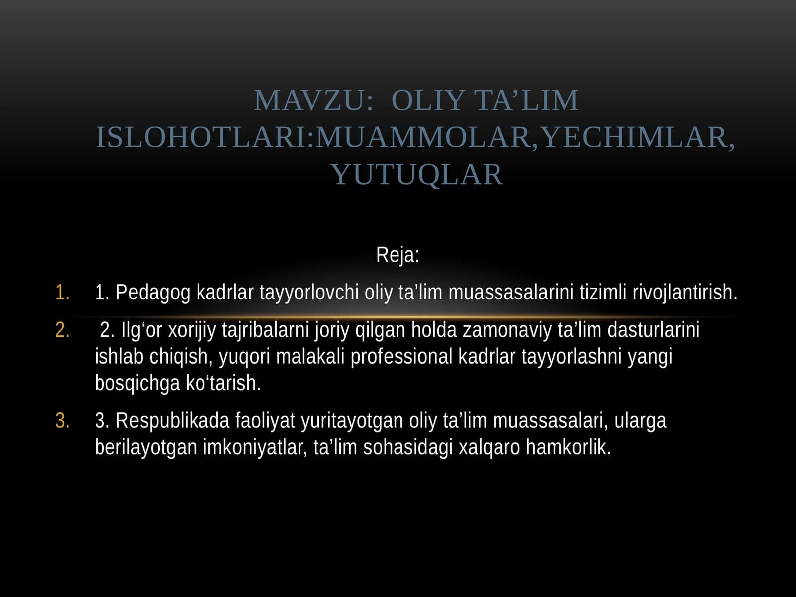 Oliy ta’lim islohotlari: Muammolar, Yechimlar, Yutuqlar