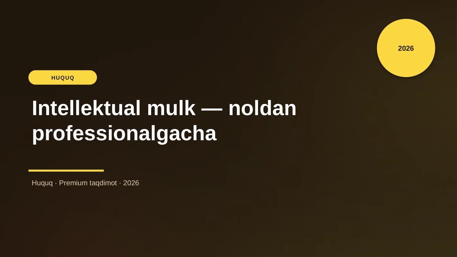 Intellektual mulk — noldan professionalgacha