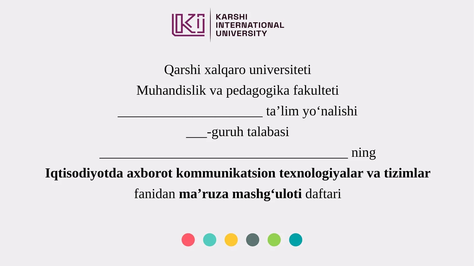 Axborot kommunikatsion texnologiyalari va tizimlar fanidan ma’ruzamashg‘ulot