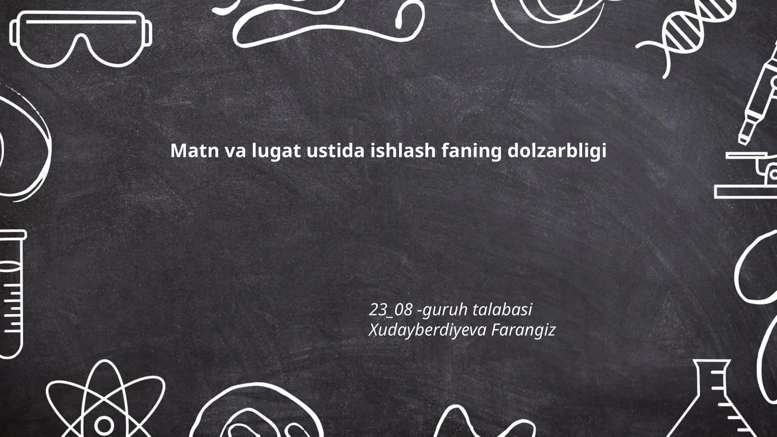 Matn va lugat ustida ishlash faning dolzarbligi