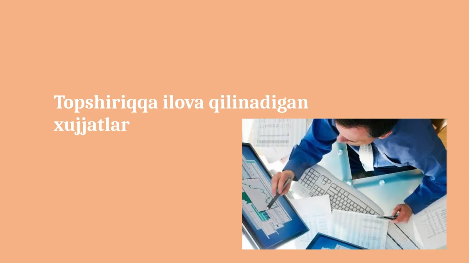 Topshiriqqa ilova qilinadigan xujjatlar