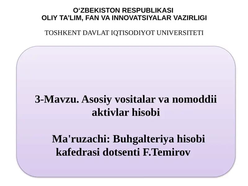 Asosiy vositalar va nomoddii aktivlar hisobi