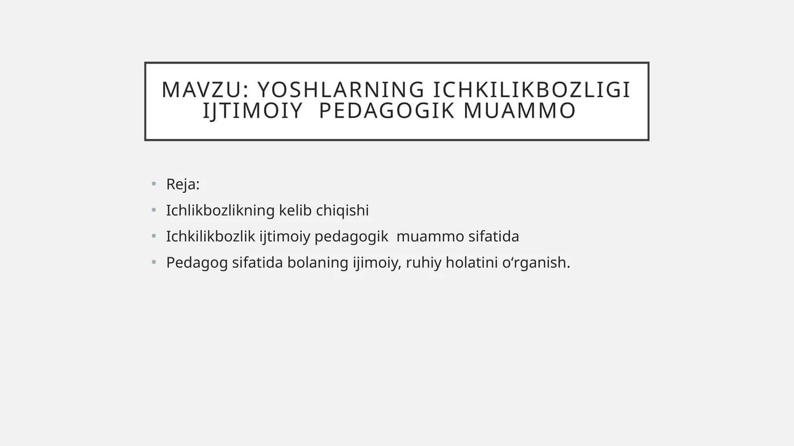 yoshlarning ichkilikbozligi ijtimoiy  pedagogik muammo
