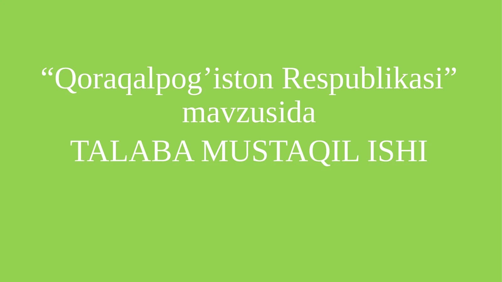 Qoraqalpog’iston Respublikasi davlatchiligi