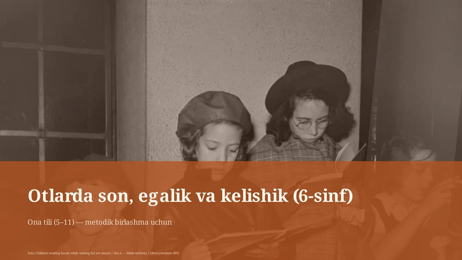 Otlarda son, egalik va kelishik (6-sinf)