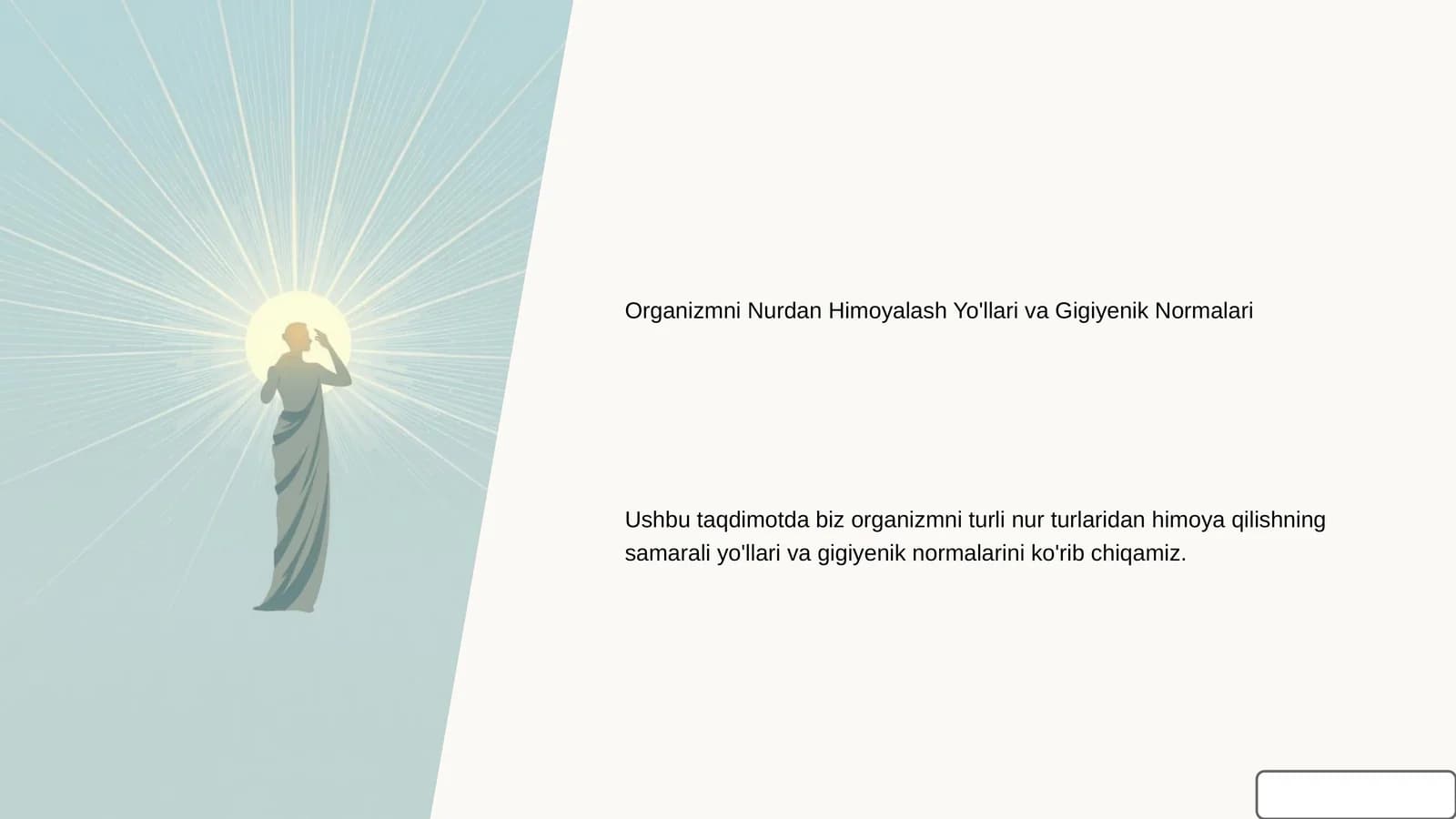 Organizmni Nurdan Himoyalash Yo'llari va Gigiyenik Normalari