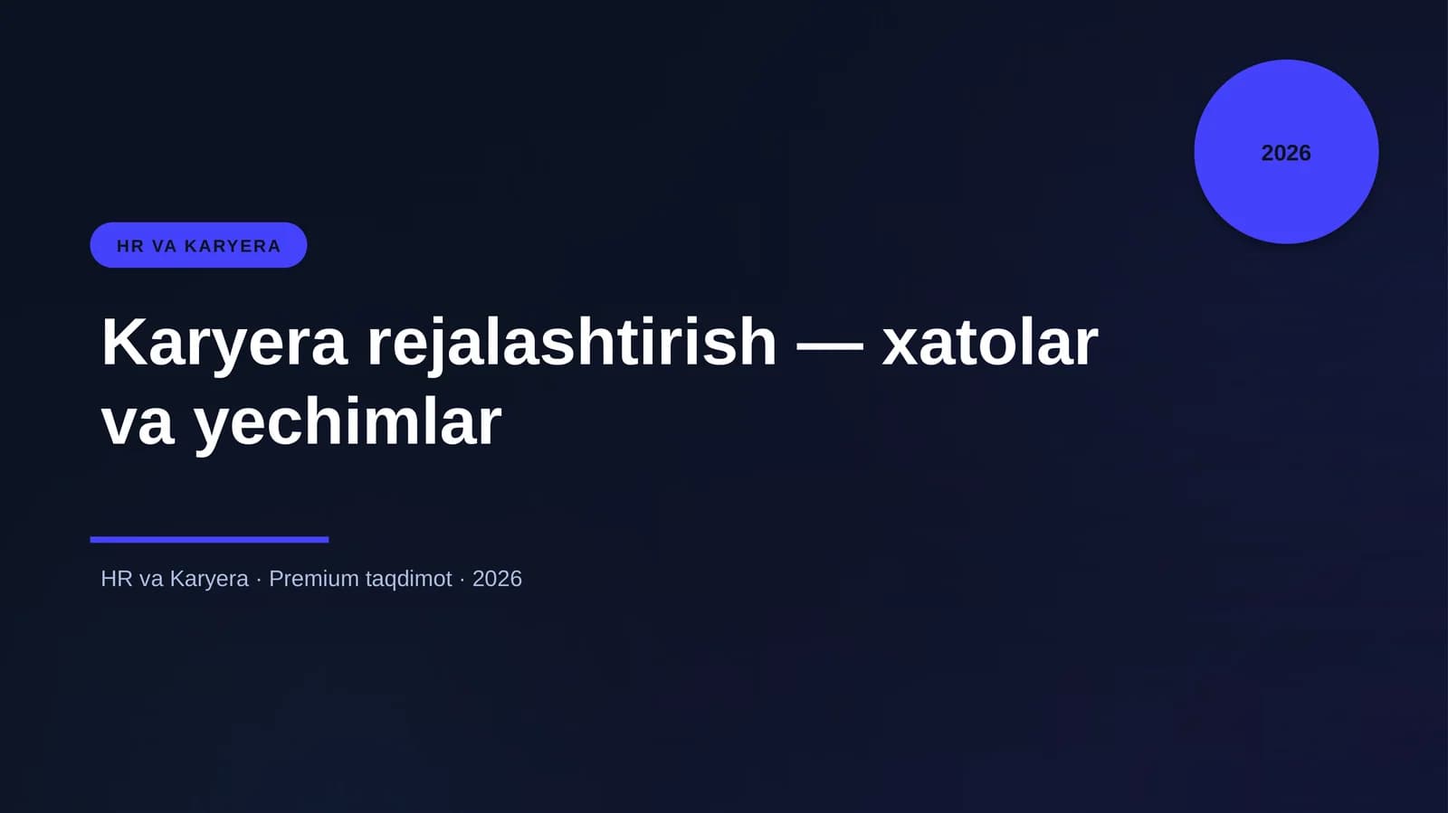 Karyera rejalashtirish — xatolar va yechimlar