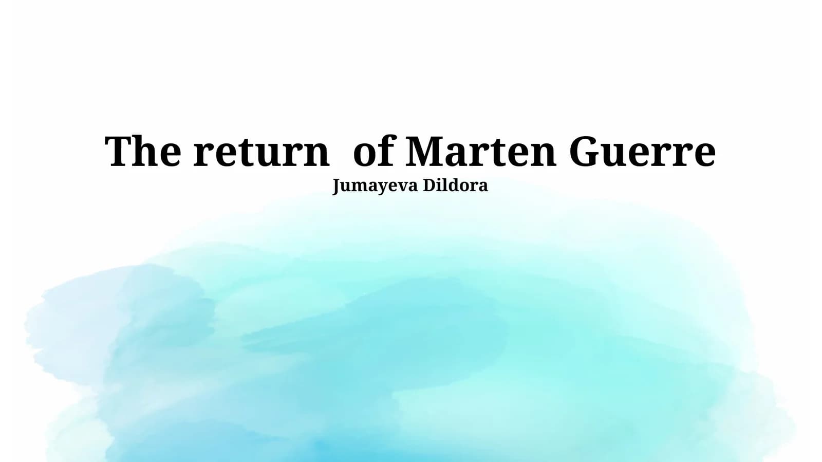 The return of Marten Guerre