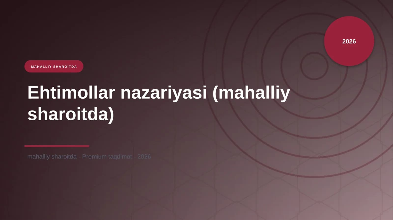 Ehtimollar nazariyasi (mahalliy sharoitda)