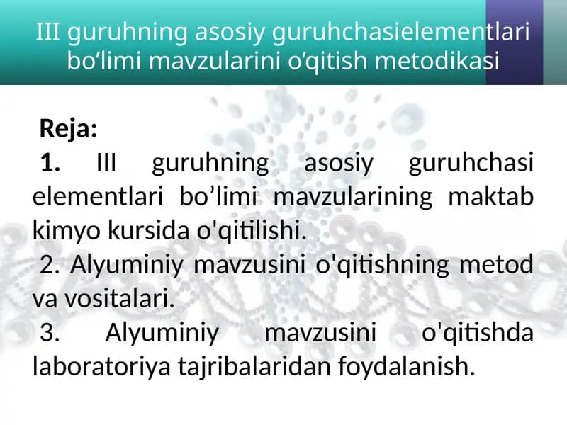 IIIguruhning asosiy guruhchasi elementlari bo’limi mavzulari o’qitish metodikasi