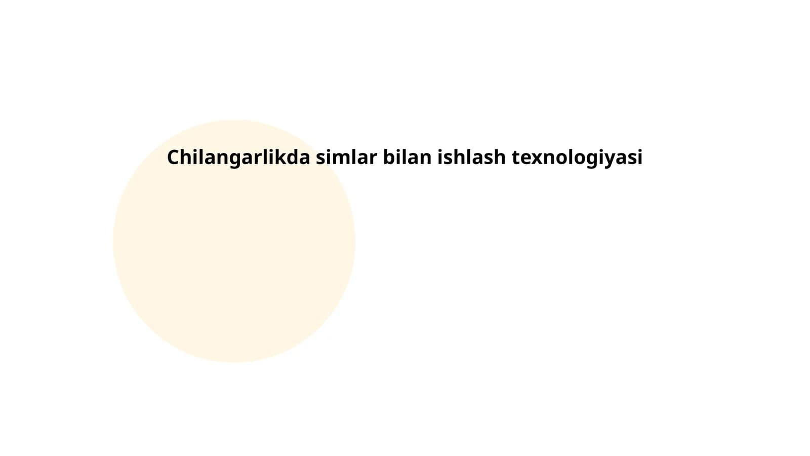 Chilangarlikda simlar bilan ishlash texnologiyasi