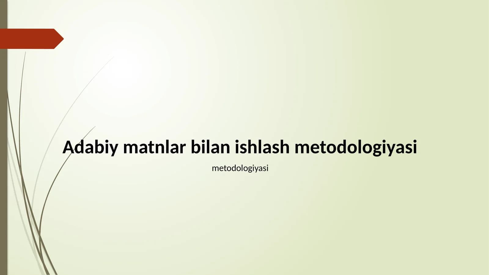 Adabiy matnlar bilan ishlash metodologiyasi