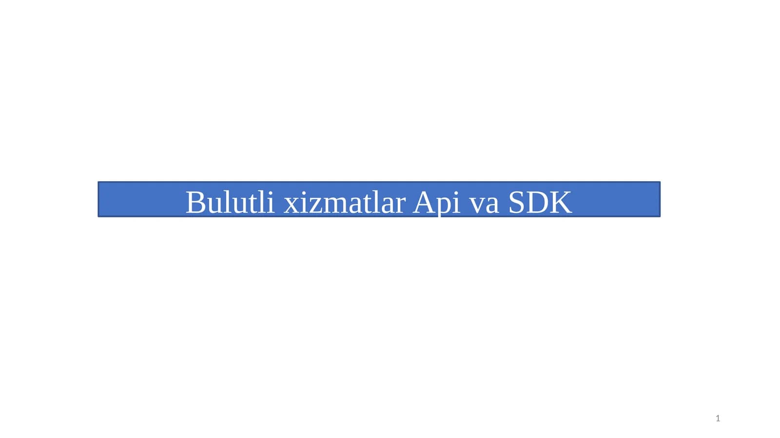 Bulutli xizmatlar Api va SDK