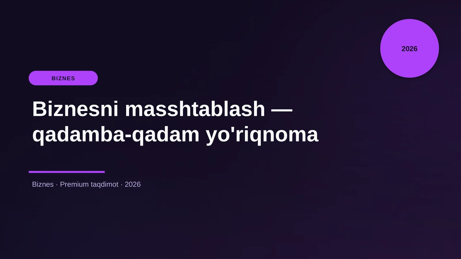 Biznesni masshtablash — qadamba-qadam yo'riqnoma