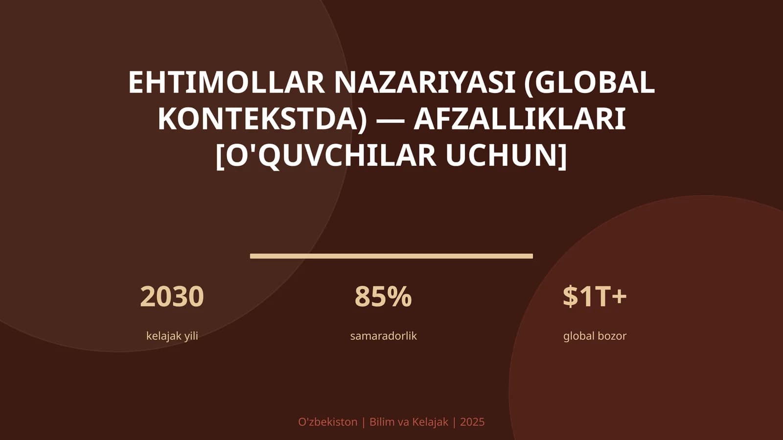 Ehtimollar nazariyasi (global kontekstda) — afzalliklari [o'quvchilar uchun]