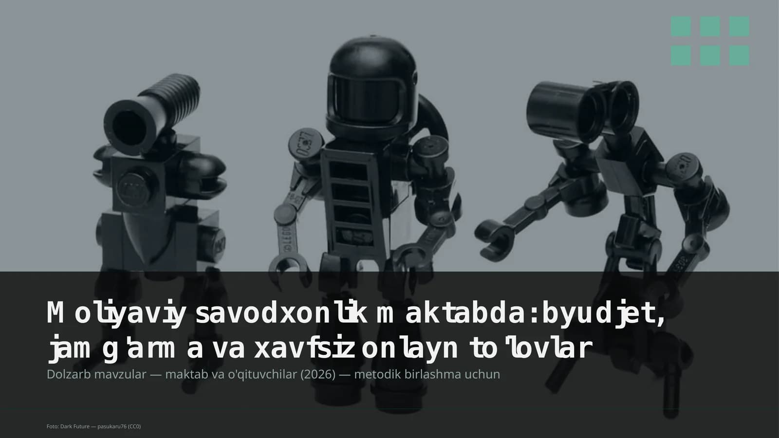 Moliyaviy savodxonlik maktabda: byudjet, jamg'arma va xavfsiz onlayn to'lovlar