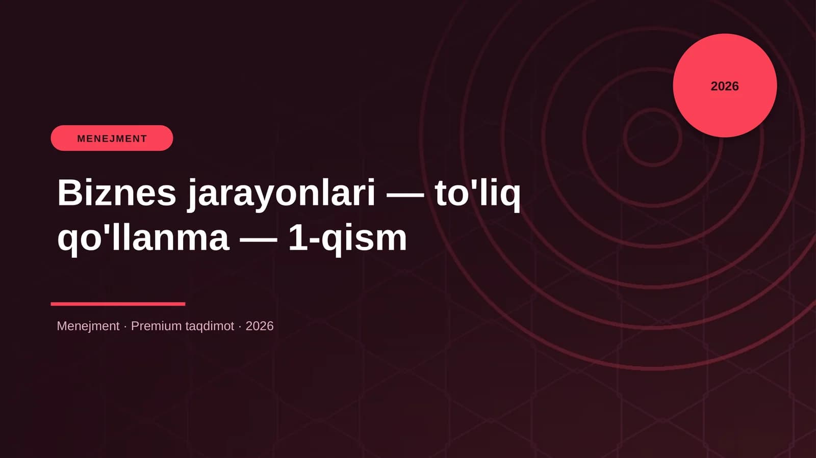 Biznes jarayonlari — to'liq qo'llanma — 1-qism