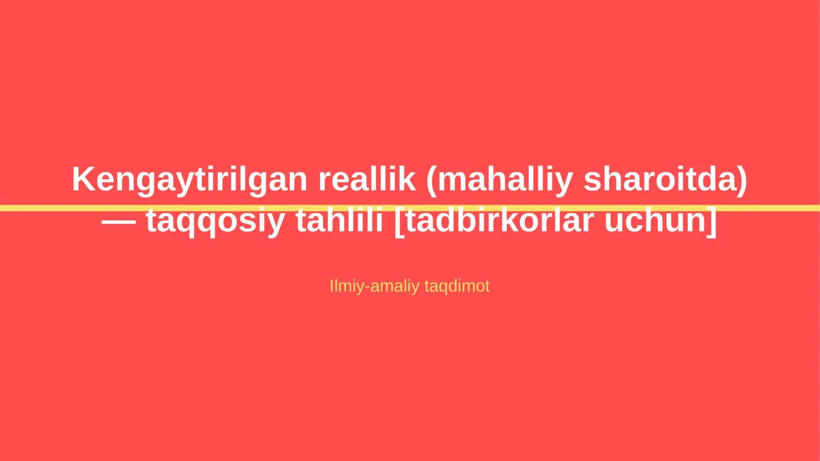 Kengaytirilgan reallik (mahalliy sharoitda) — taqqosiy tahlili [tadbirkorlar uchun]