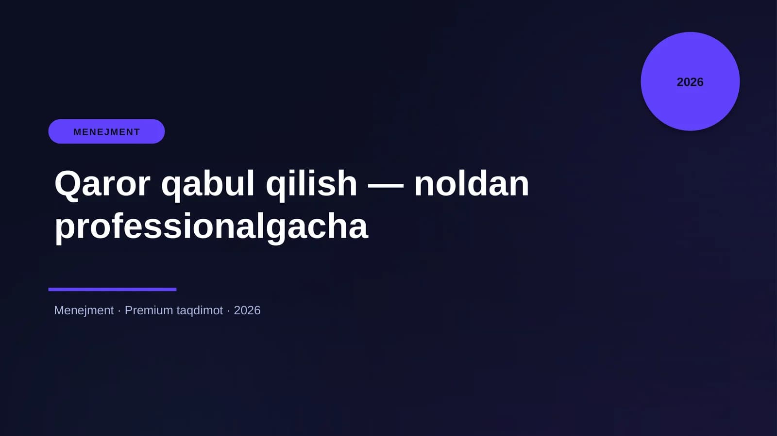 Qaror qabul qilish — noldan professionalgacha