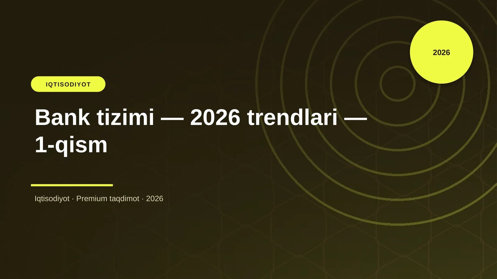 Bank tizimi — 2026 trendlari — 1-qism