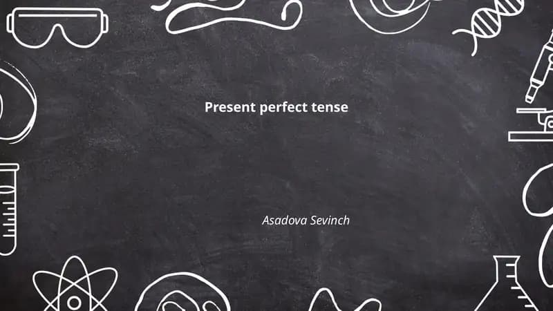 Present perfect tense