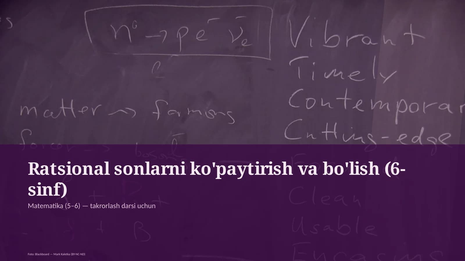 Ratsional sonlarni ko'paytirish va bo'lish (6-sinf)