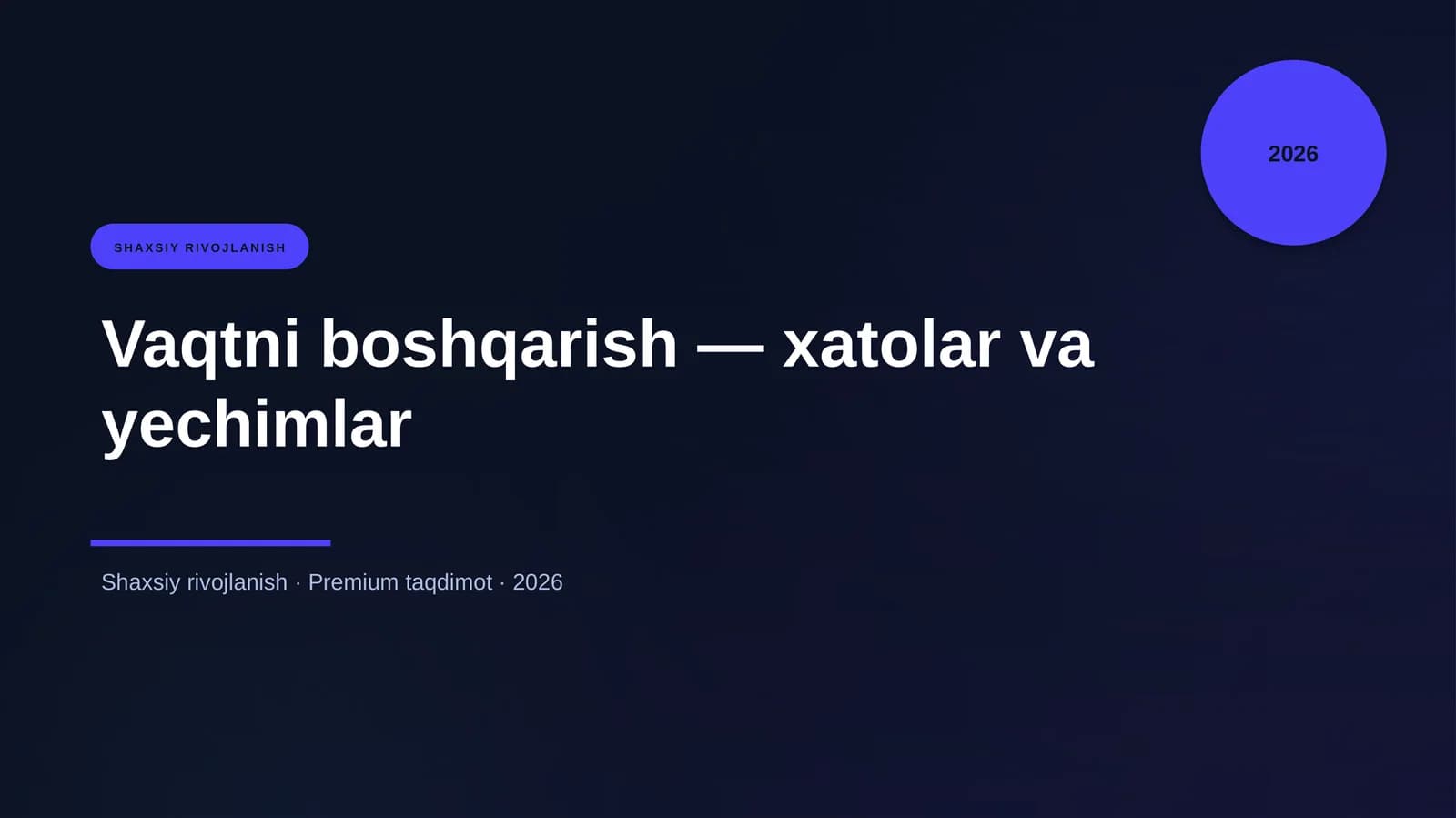 Vaqtni boshqarish — xatolar va yechimlar