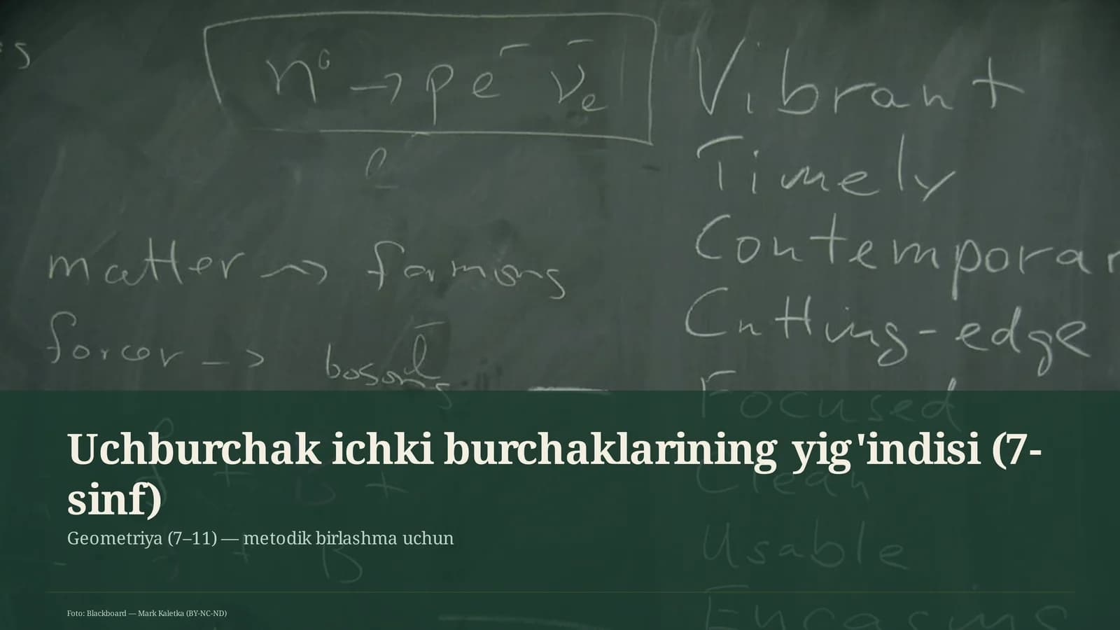 Uchburchak ichki burchaklarining yig'indisi (7-sinf)