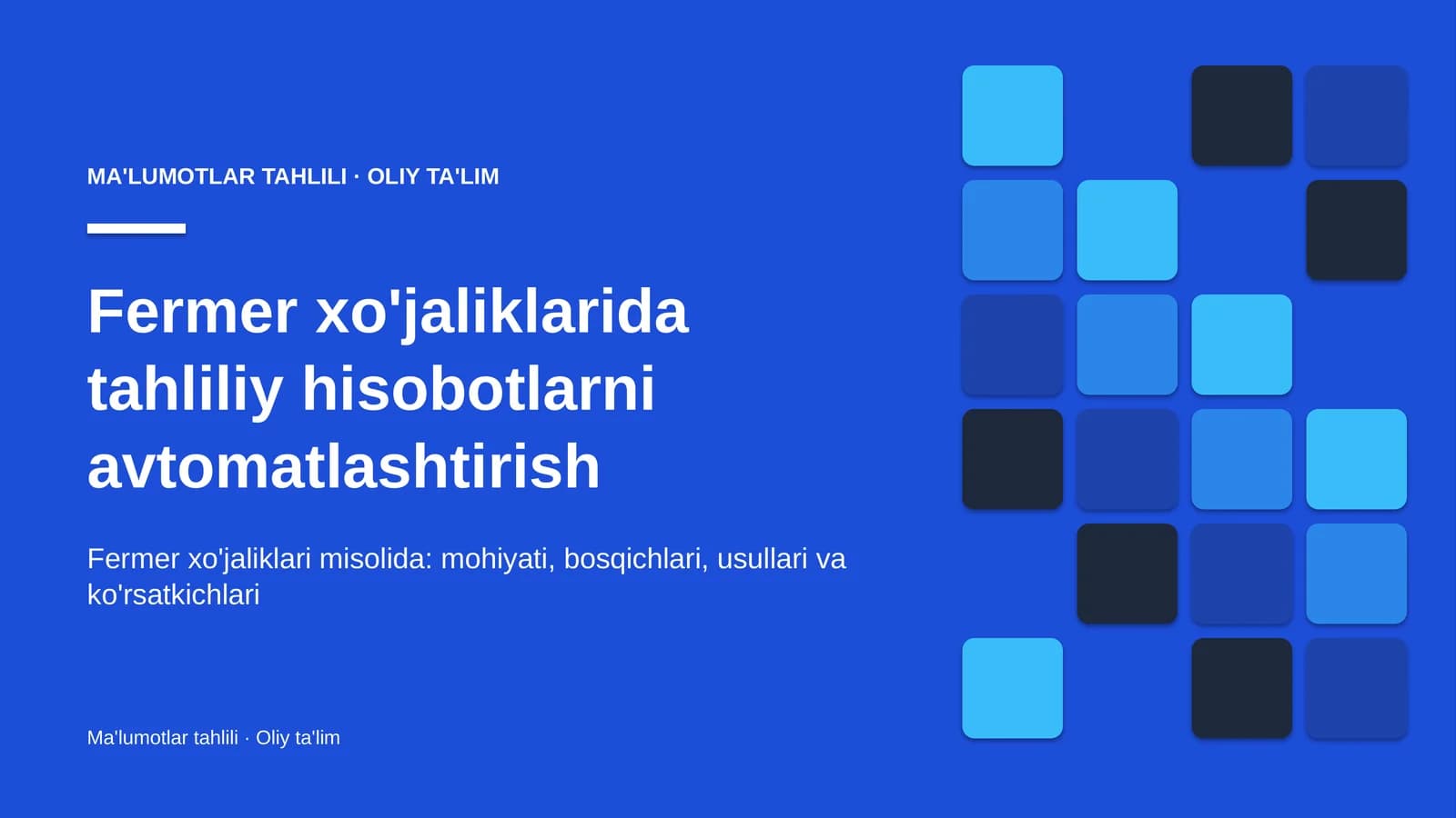 Fermer xo'jaliklarida tahliliy hisobotlarni avtomatlashtirish