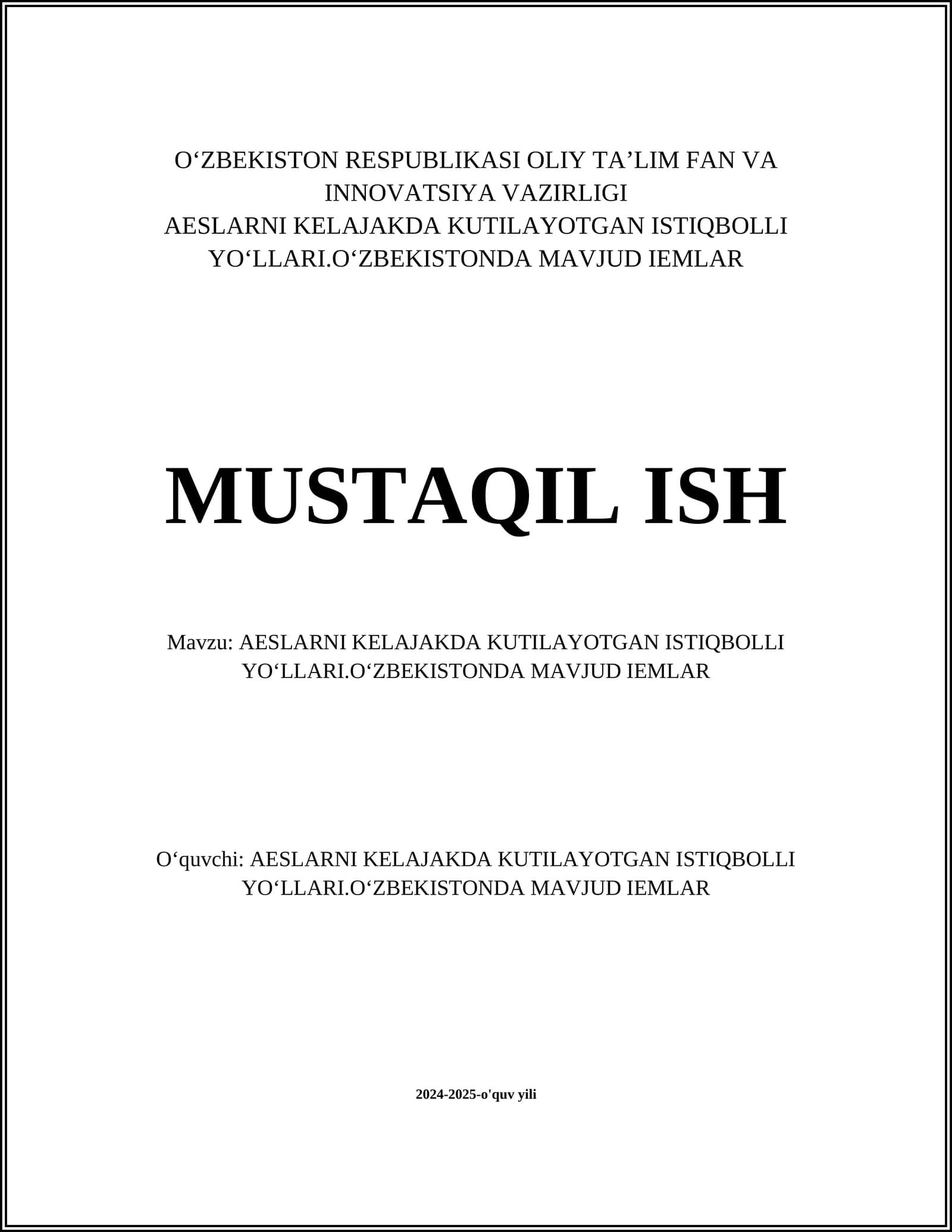 AESLARNI KELAJAKDA KUTILAYOTGAN ISTIQBOLLI YOʻLLARI
