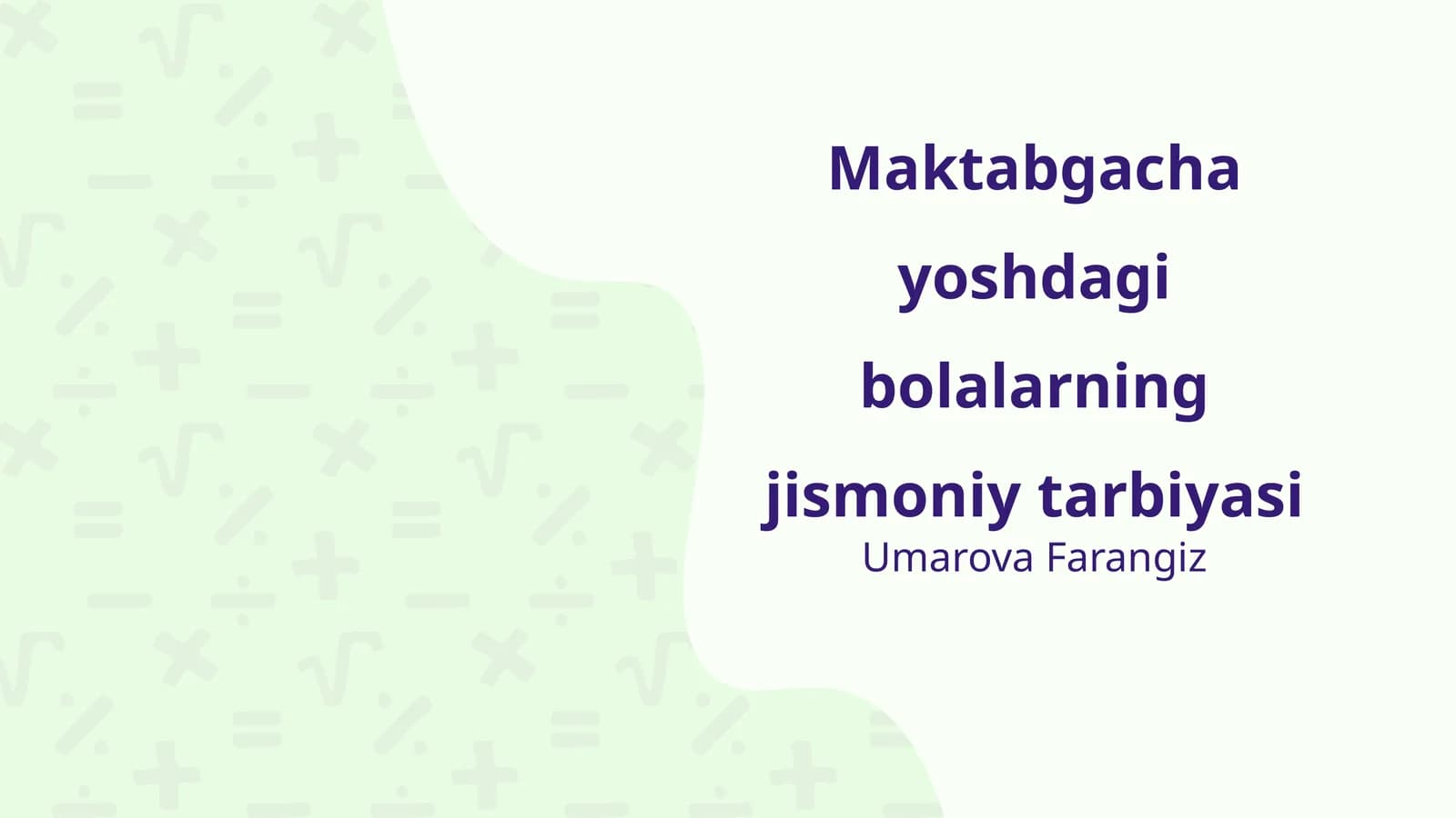 Maktabgacha yoshdagi bolalarning jismoniy tarbiyasi
