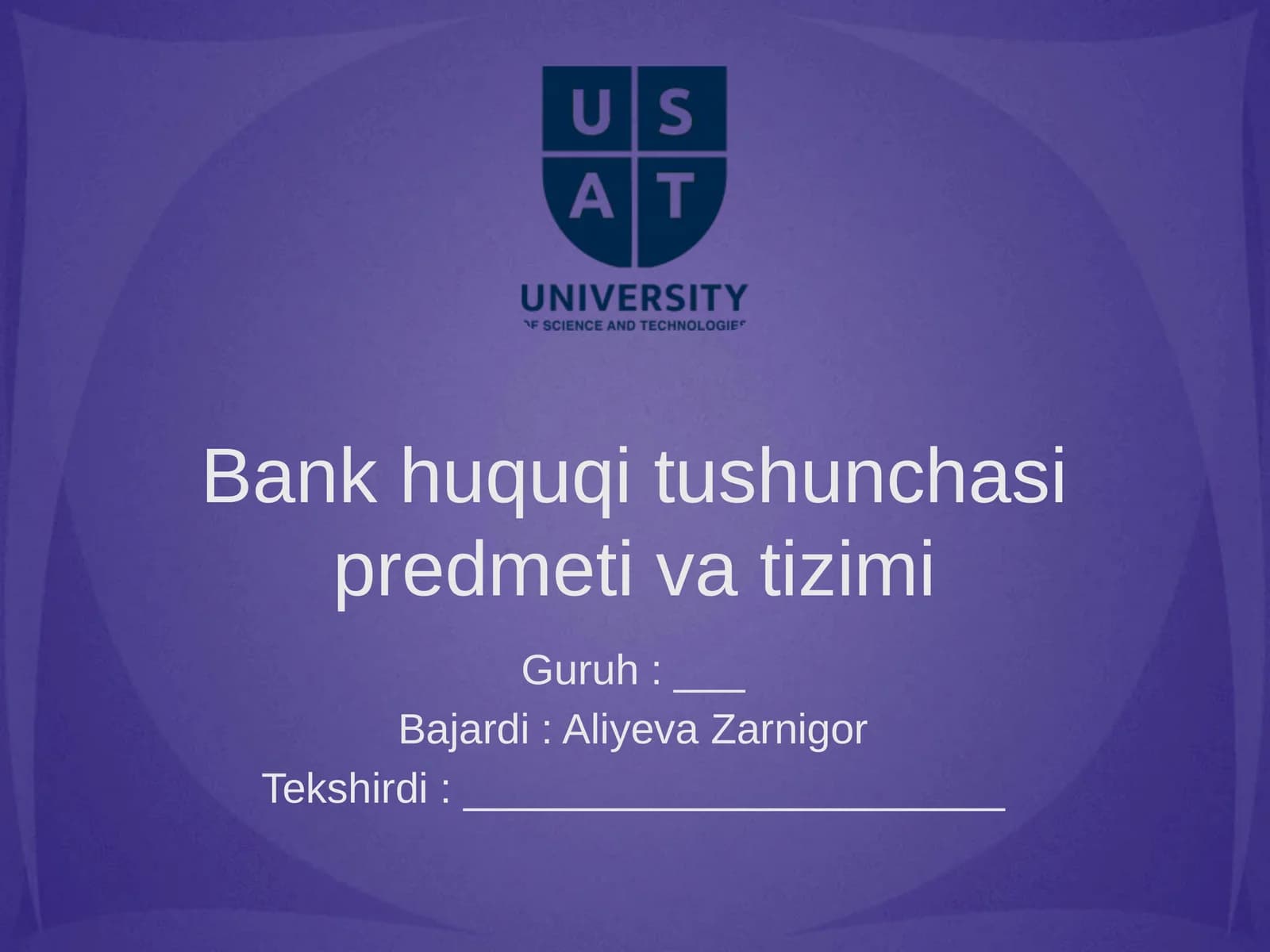 Bank huquqi tushunchasi predmeti va tizimi