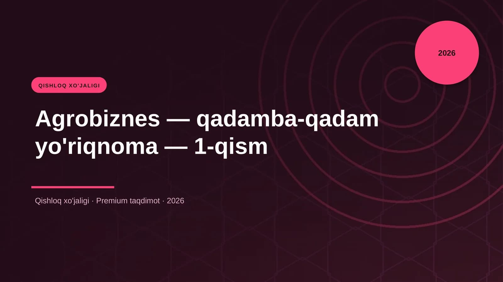 Agrobiznes — qadamba-qadam yo'riqnoma — 1-qism