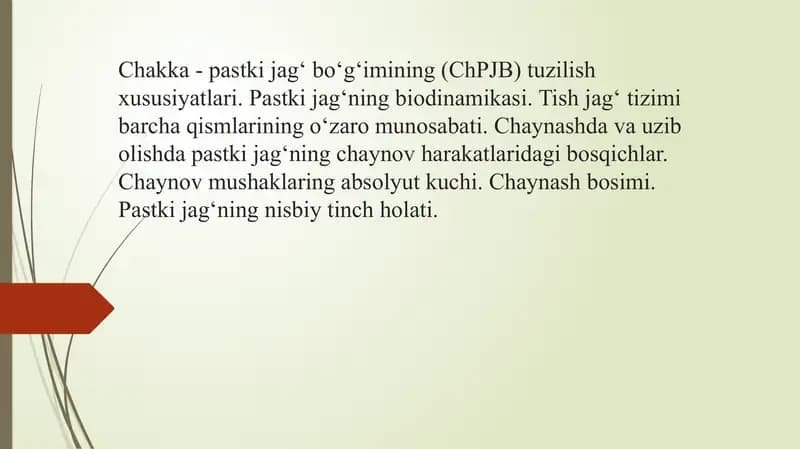 Chakka - pastki jag‘ bo‘g‘imining (ChPJB) tuzilish xususiyatlari. Pastki jag‘ning biodinamikasi. Tish jag‘ tizimi barcha qismlarining o‘zaro munosabati. Chaynashda va uzib olishda pastki jag‘ning chaynov harakatlaridagi bosqichlar. Chaynov mushaklaring absolyut kuchi. Chaynash bosimi. Pastki jag‘ning nisbiy tinch holati.