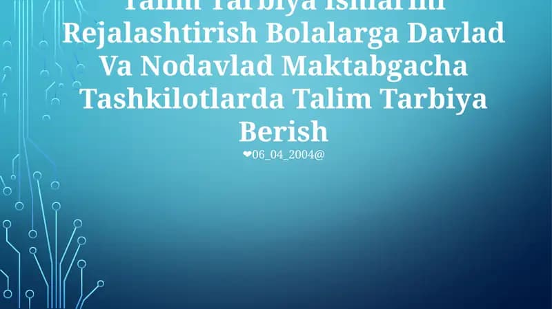 Talim Tarbiya Ishlarini Rejalashtirish Bolalarga Davlad Va Nodavlad Maktabgacha Tashkilotlarda Talim Tarbiya Berish