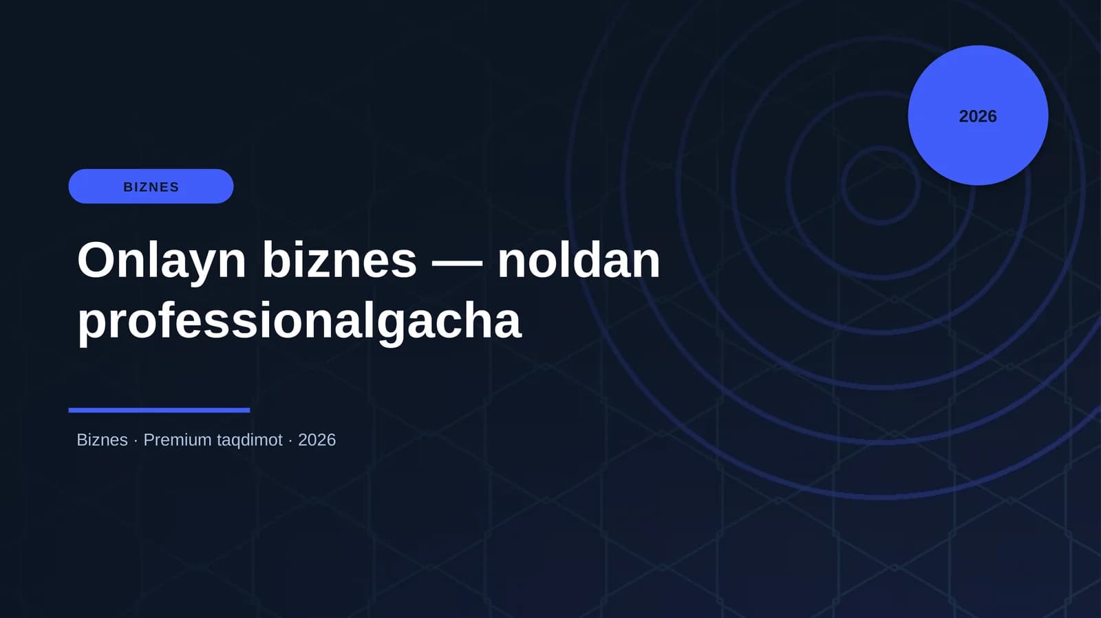Onlayn biznes — noldan professionalgacha