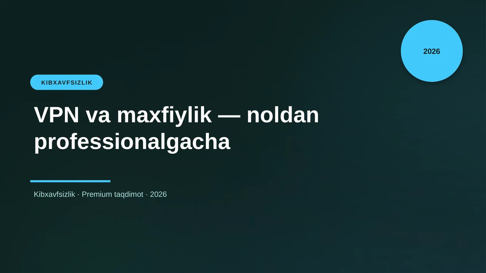 VPN va maxfiylik — noldan professionalgacha